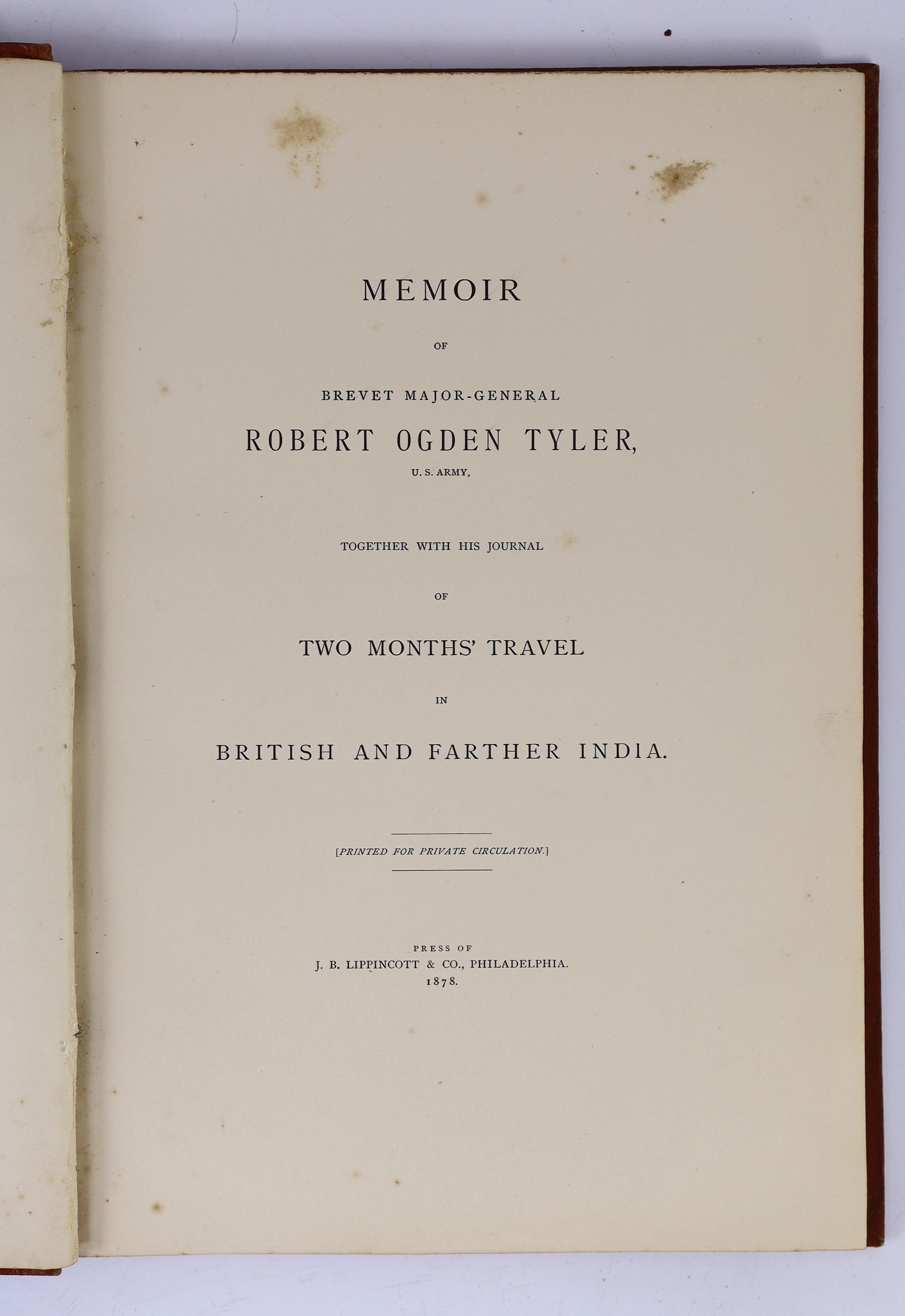 [Cullum, George W.] Memoir of Brevet Major-General Robert Ogden Tyler, U.S. Army, together with his Journal of Two Month's Travel in British and Farther India. portrait frontis; original gilt and armorial cloth, partly u